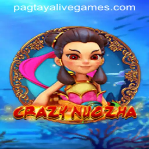 Exploring the World of CrazyNuoZha and the Intriguing Concept of Pagtaya